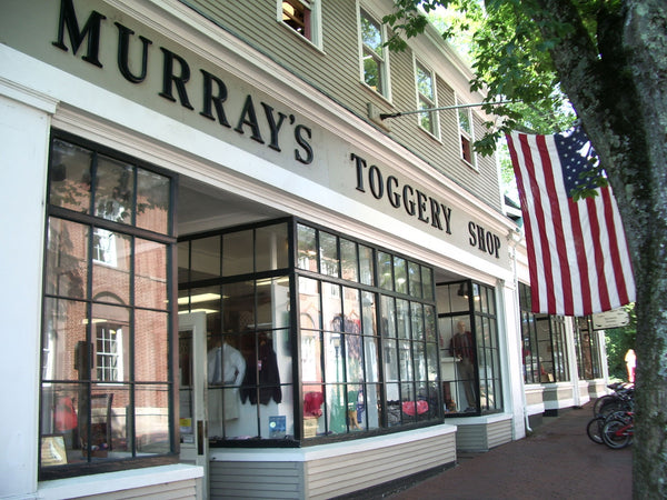 Murray’s Toggery Shop - Nantucket, MA