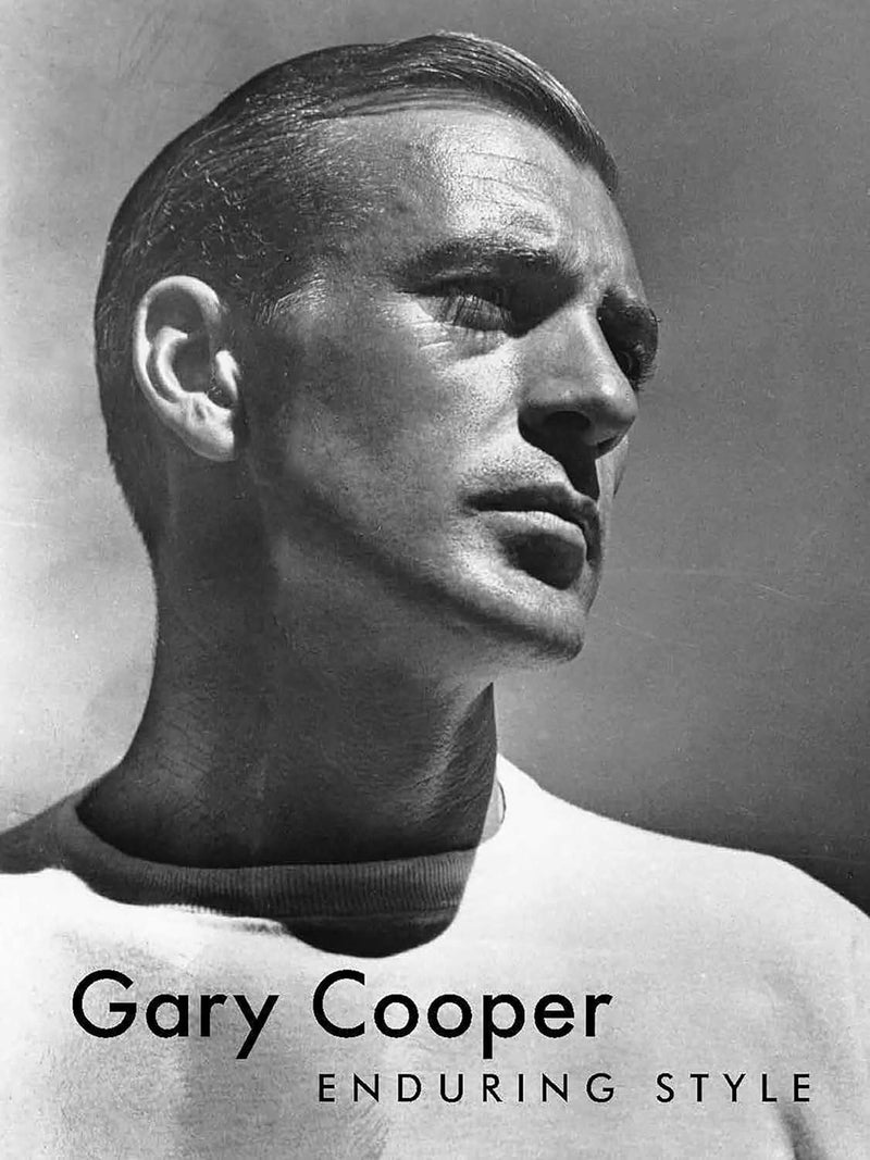 Gary Cooper: Enduring Style [Book]